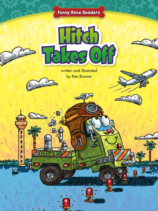 Title details for Hitch Takes Off by Ken Bowser - Available